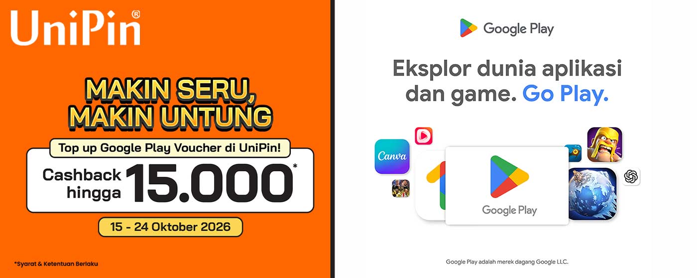 Makin Seru, Makin Untung Top Up Google Play Voucher di UniPin